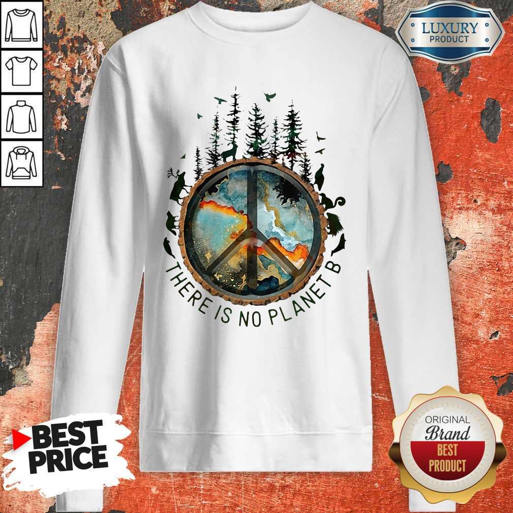 Pro There Is No Planet B Hippie Earth Wild Animals Shirt - Image 4