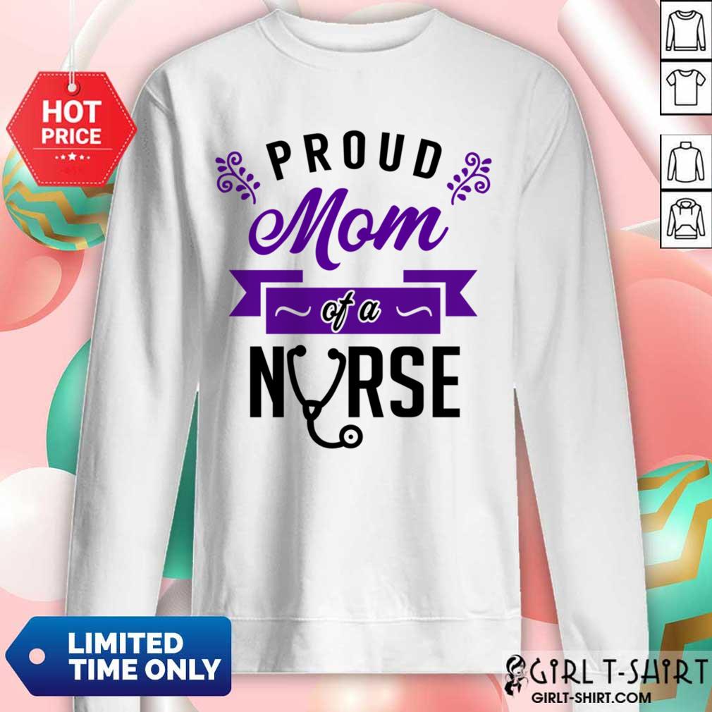 Proud Mom Of A Nurse Shirt - Image 4