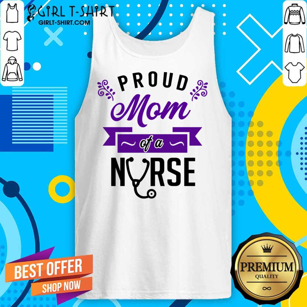 Proud Mom Of A Nurse Shirt - Image 3