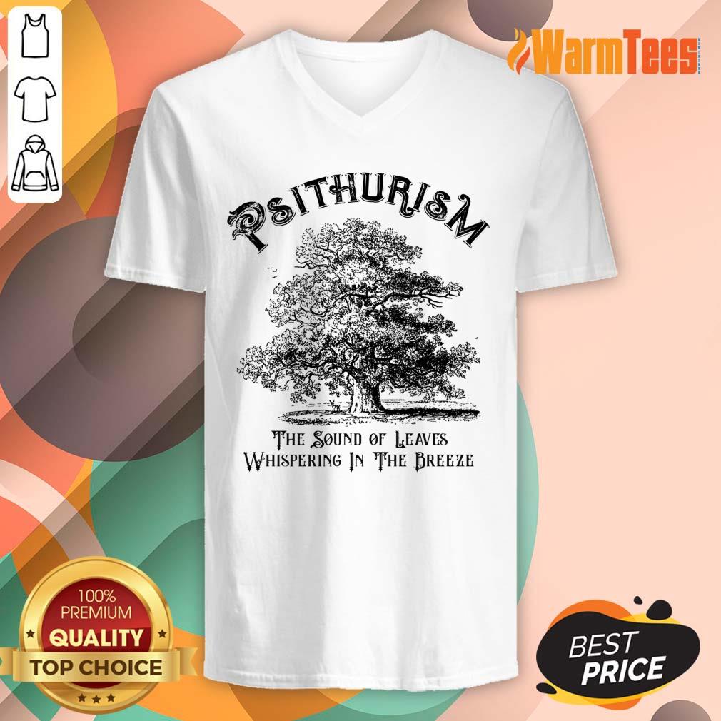 Psithurism The Sound Of Leaves Whispering In The Trees Shirt - Image 5