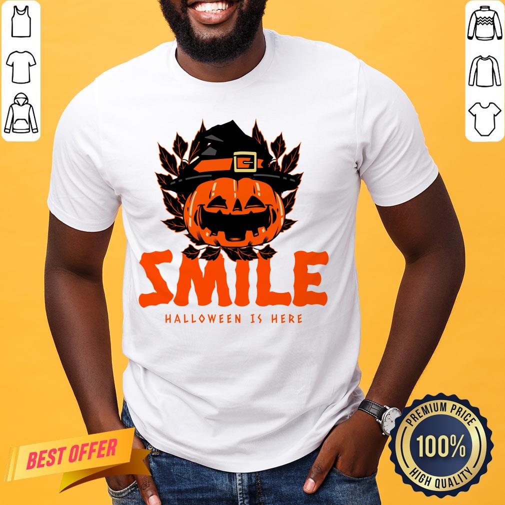 Pumpkin Smile Halloween Is Here Shirt