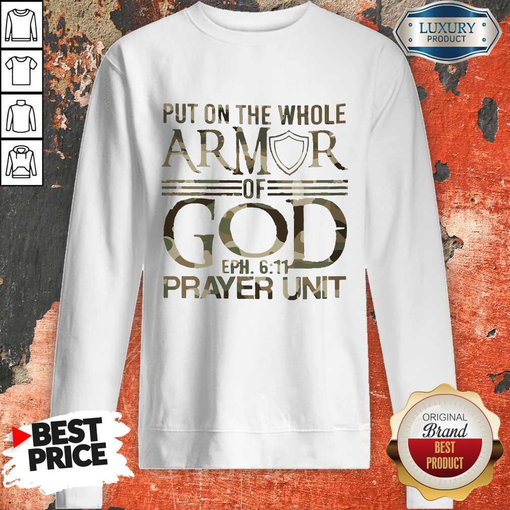 Put On The Whole Armor Of God Eph 611 Prayer Unit Shirt - Image 5
