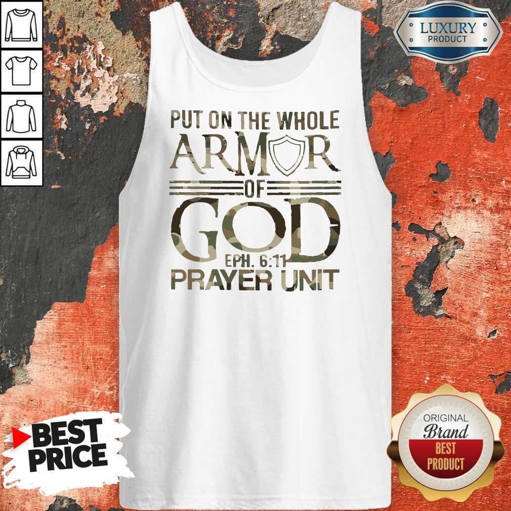 Put On The Whole Armor Of God Eph 611 Prayer Unit Shirt - Image 4