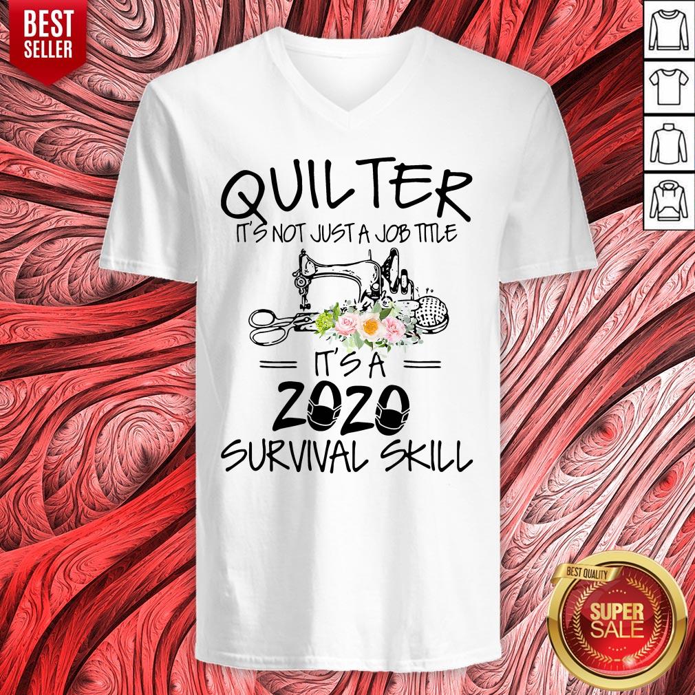 Quilter It's Not Just A Job Title It's A 2020 Survival Skill Shirt - Image 4