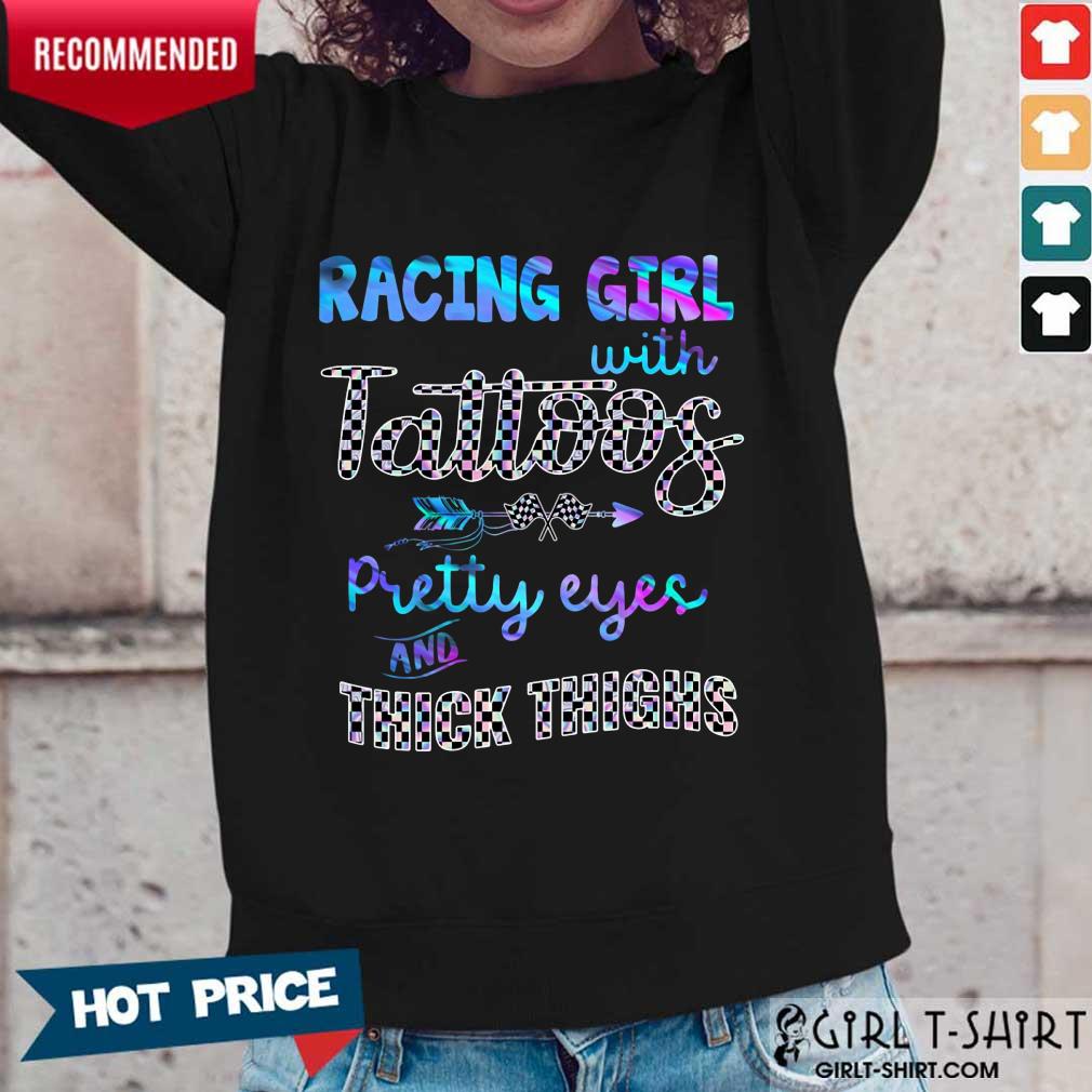 Racing Girl With Tattoos Pretty Eyes Shirt - Image 5