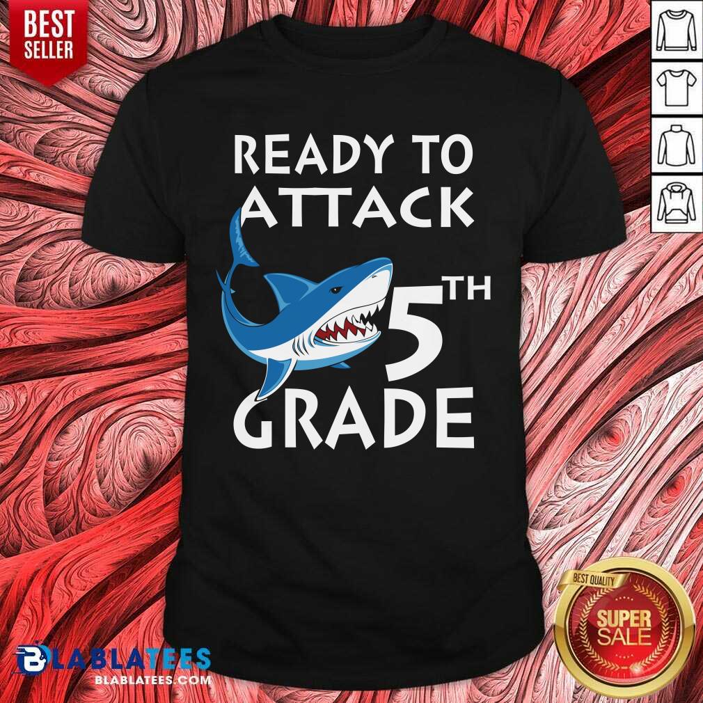 Ready To Attack 5th Grade Shark Shirt