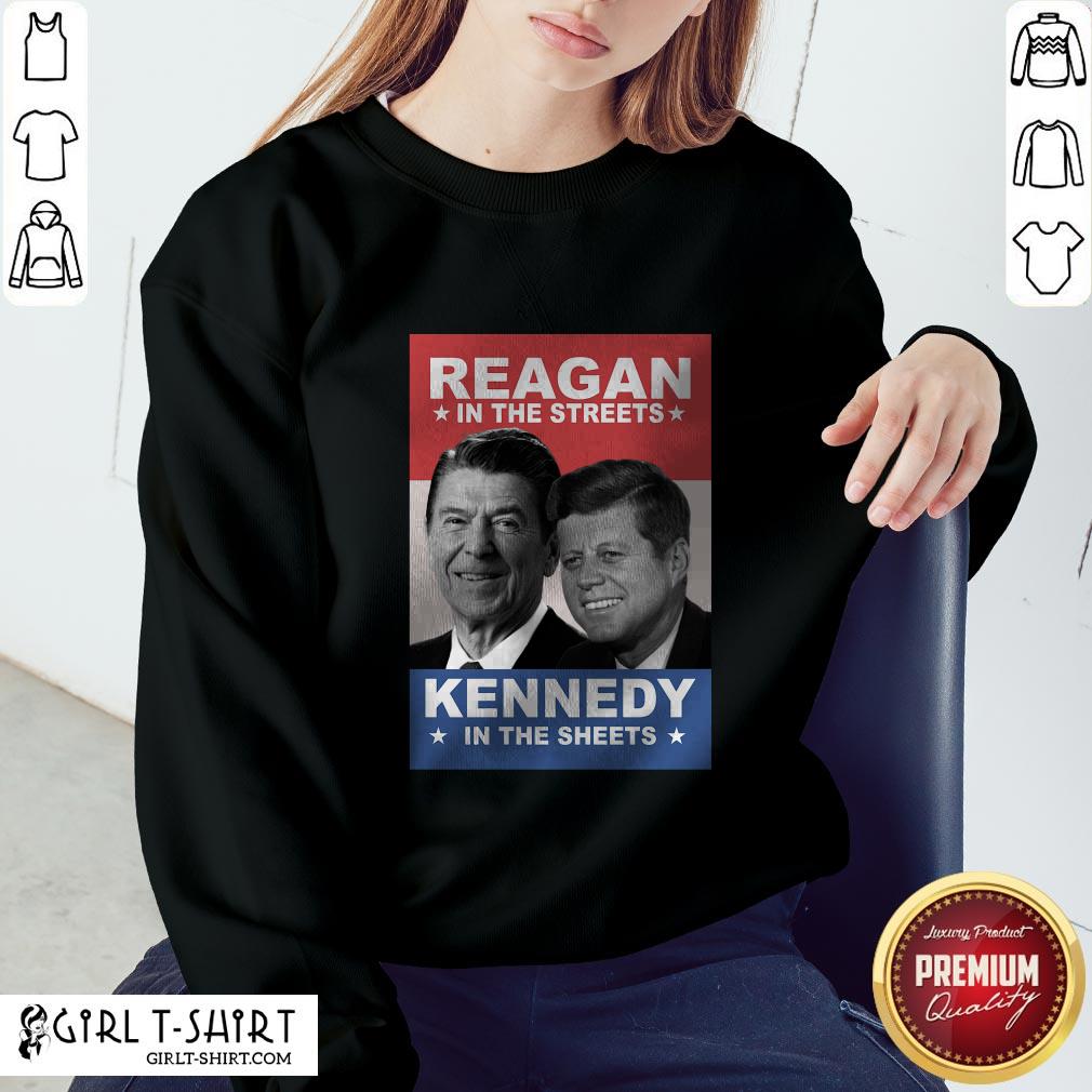 Reagan In The Streets Kennedy In The Sheets Shirt - Image 4