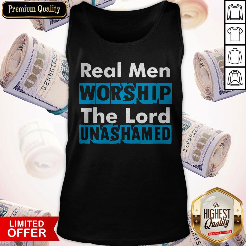 Real Men Worship The Lord Unashamed Shirt - Image 2