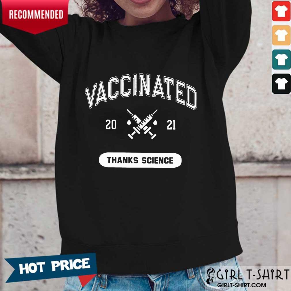Really Good Vaccinated 2021 Thanks Science Shirt - Image 2