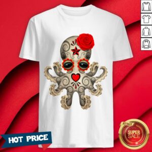Red Sugar Skull Octopus Day Of The Dead Dia De Muertos Shirt