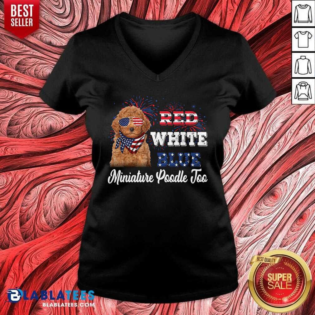 Red White Blue Miniature Poodle Too 4th Of July Shirt - Image 2