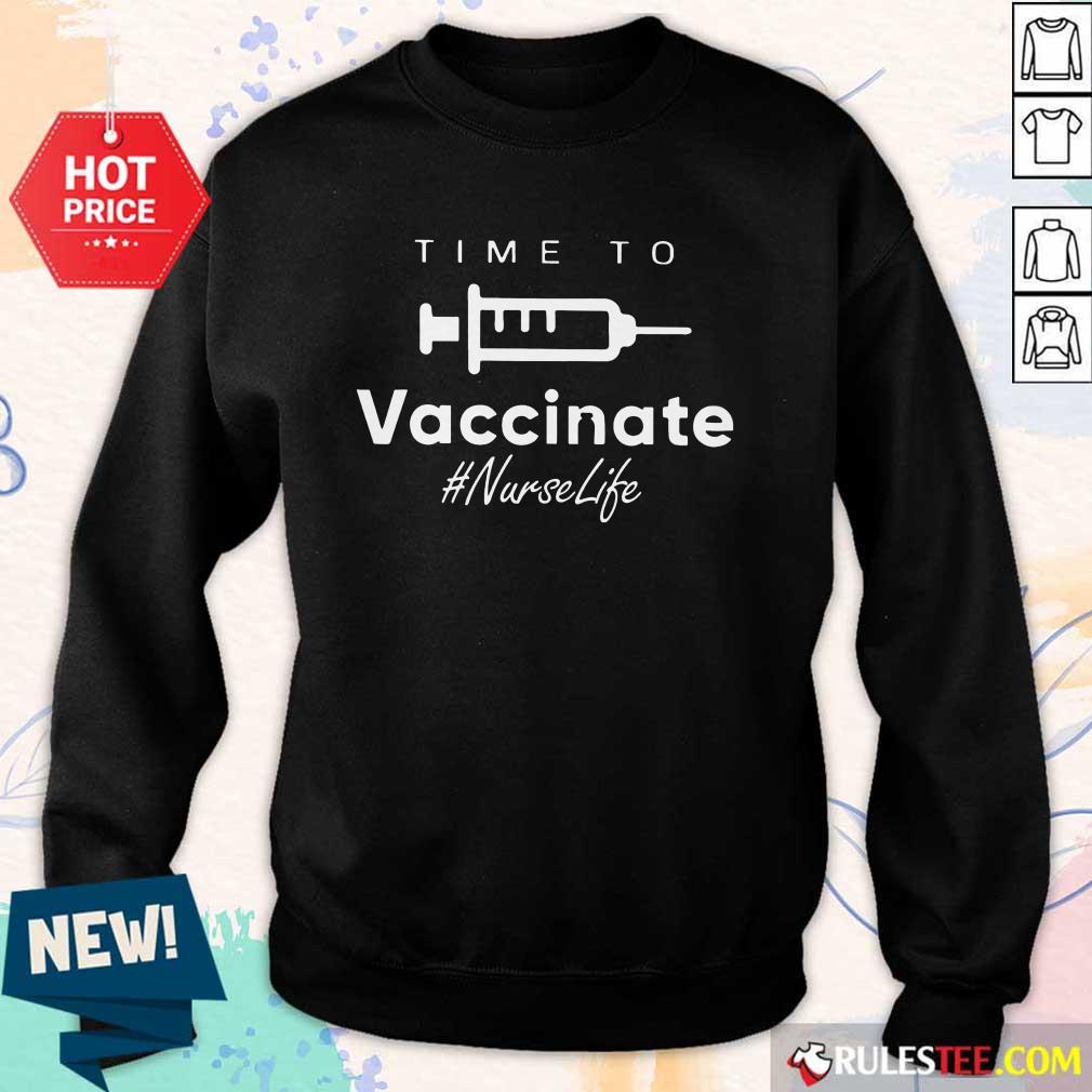 Relaxed Time To Vaccinate Nurse Life Shirt - Image 4