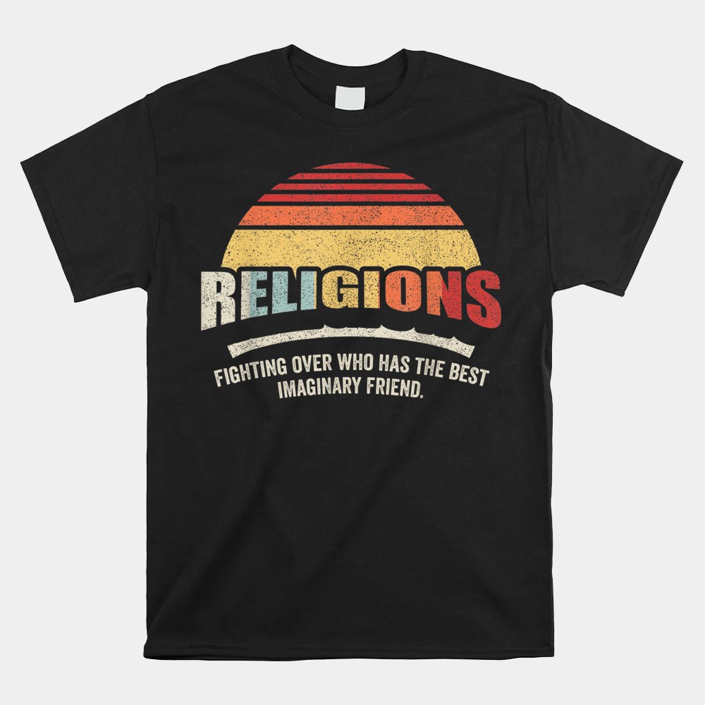 Religions Sarcastic Def For Atheist Science Shirt - Image 5