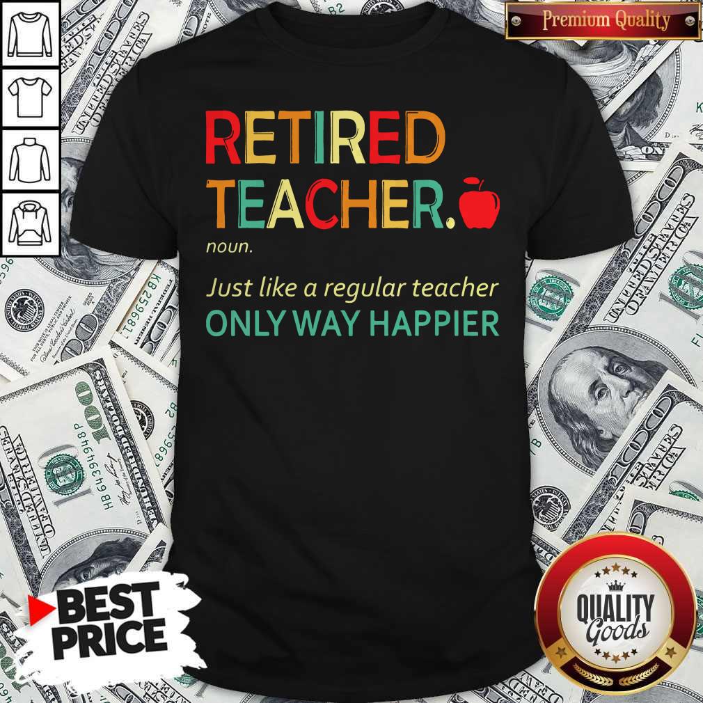 Retired Teacher Definition Shirt