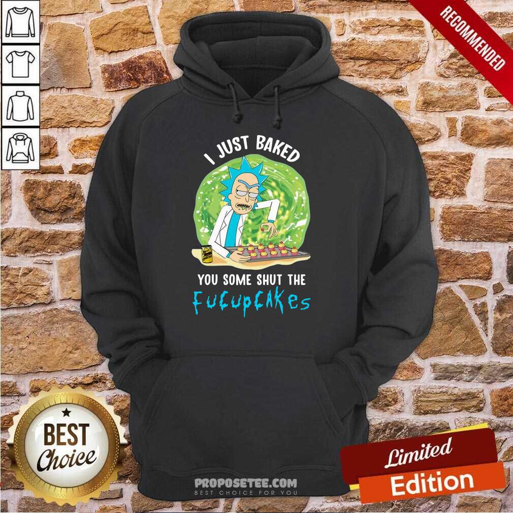 Rick Sanchez I Just Baked You Some Shut The Fucupcakes Shirt - Image 2