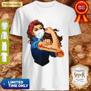 Rosie The Riveter Pharmacy Technician Woman Nurse Shirt