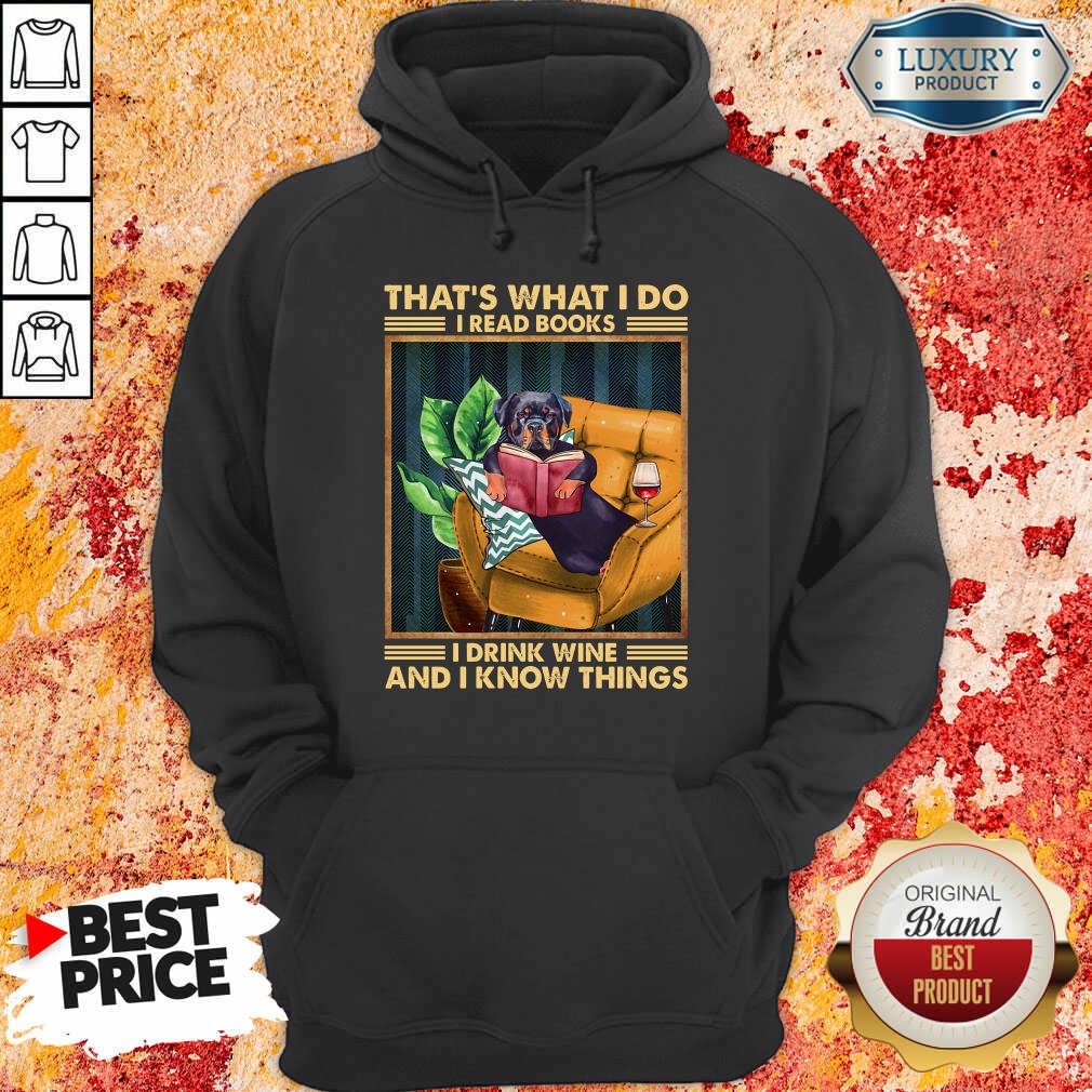 Rottweiler Dog I Read Books I Drink Wine Shirt - Image 5