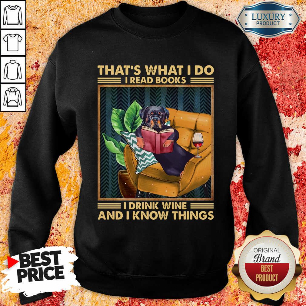 Rottweiler Dog I Read Books I Drink Wine Shirt - Image 4