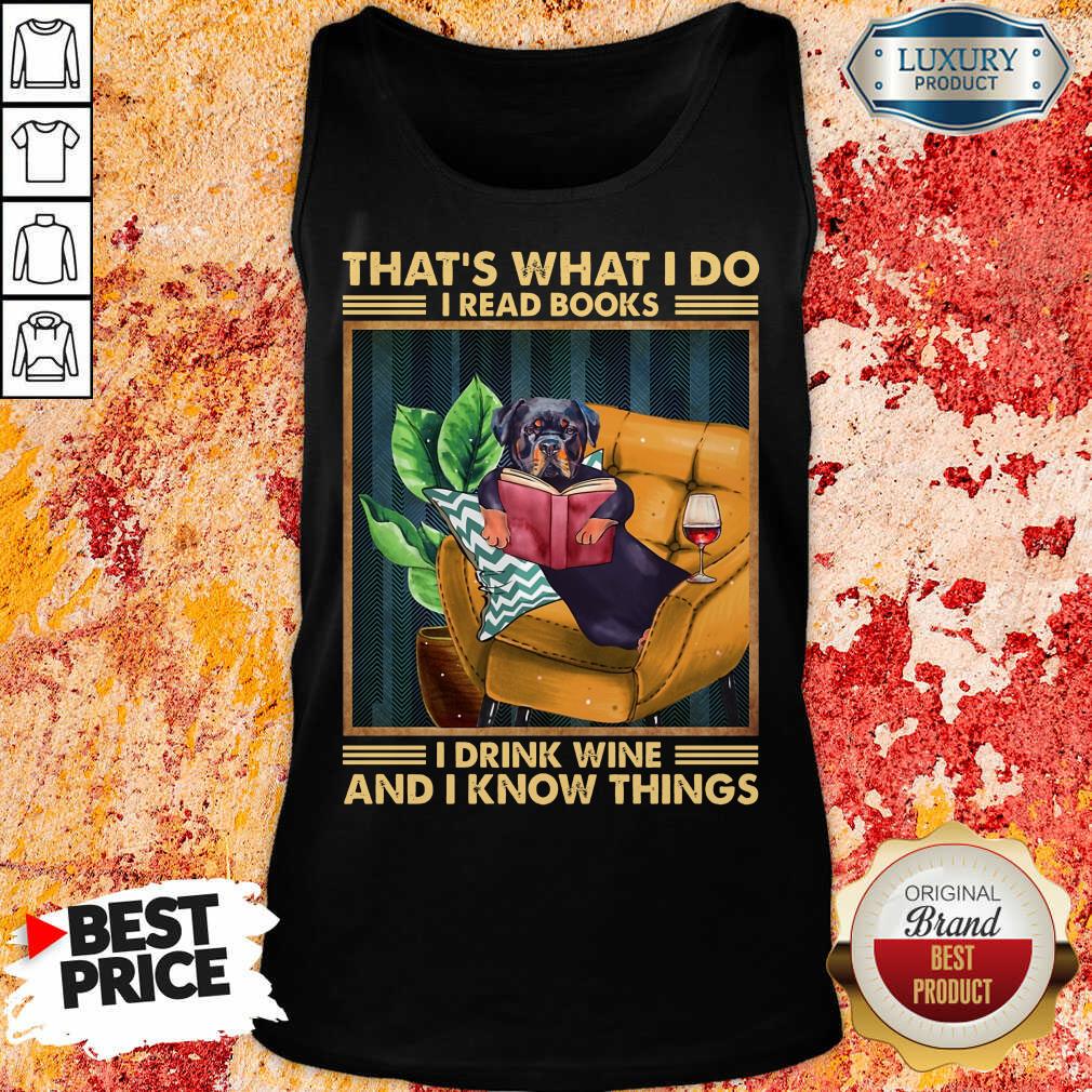 Rottweiler Dog I Read Books I Drink Wine Shirt - Image 3