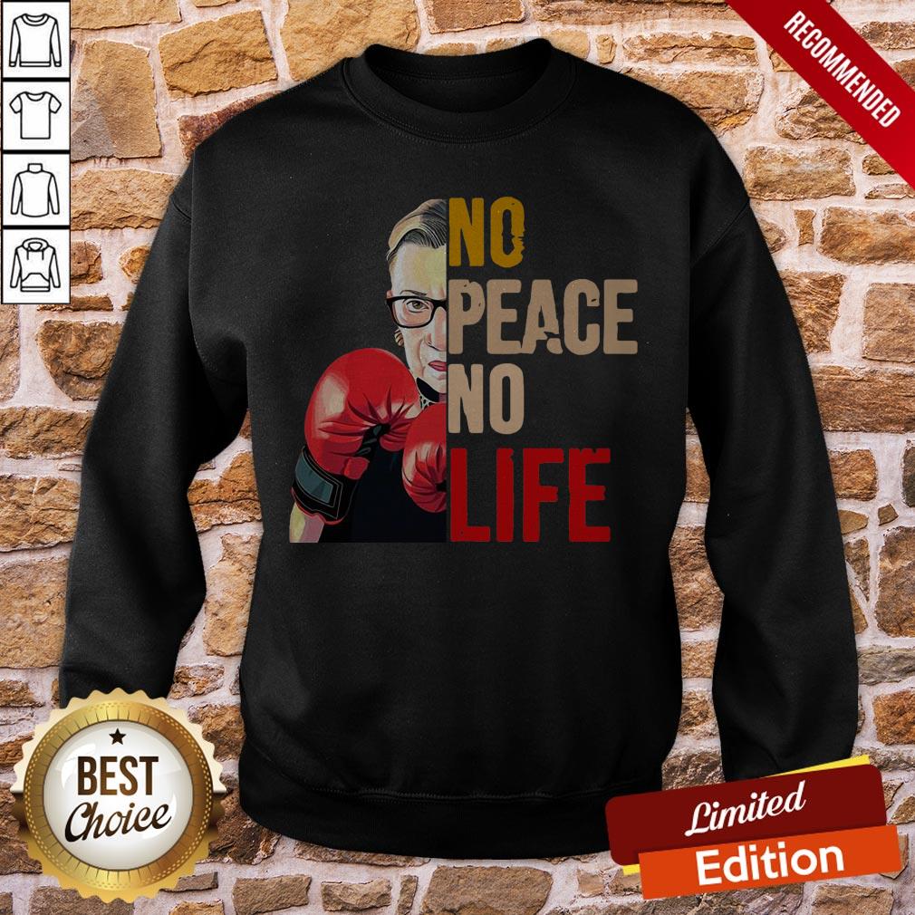 Ruth Bader Ginsburg Boxing No Peace No Life Shirt - Image 4