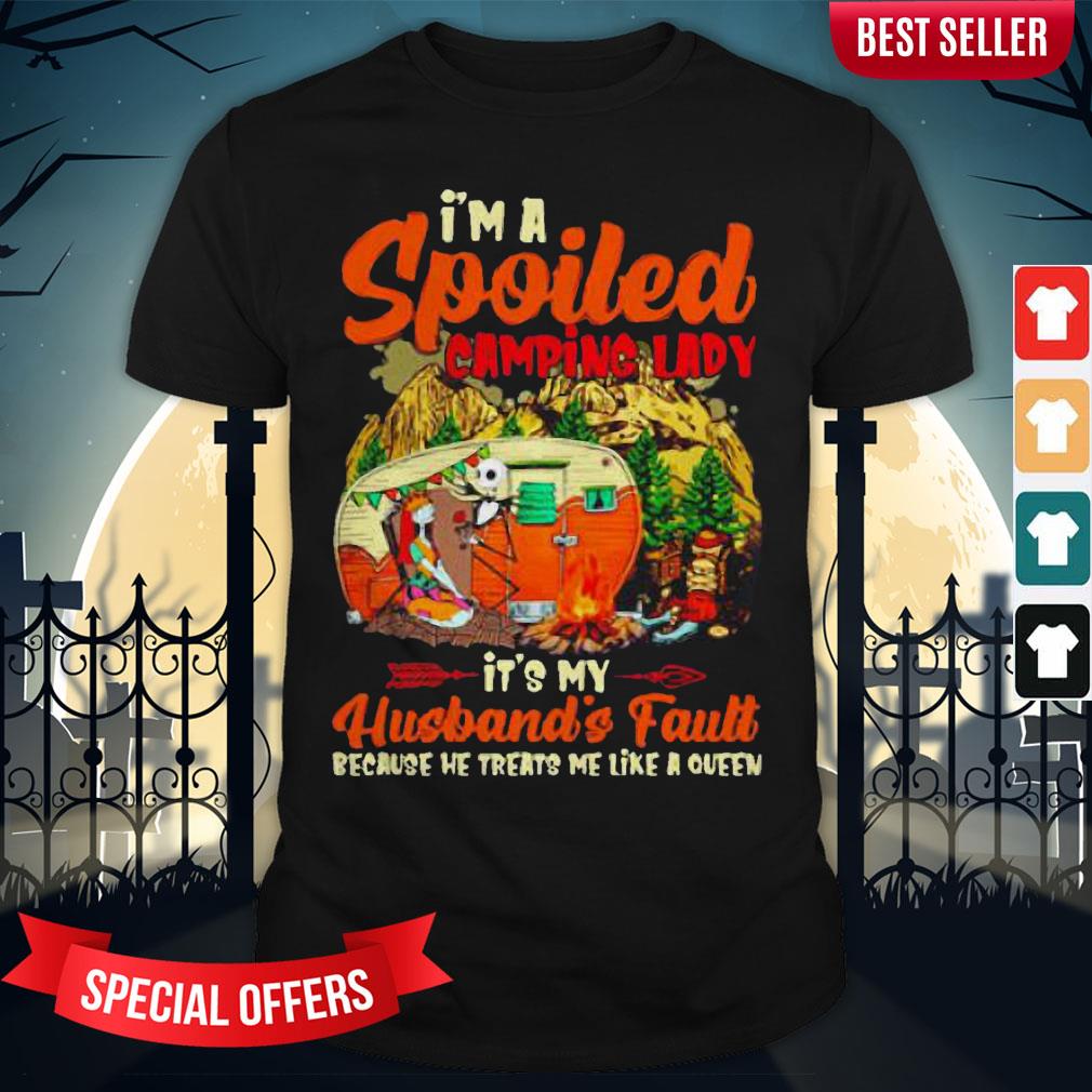 Sally And Jack Skellington I’m Spoiled Camping Lady It’s My Husband’s Fault Shirt