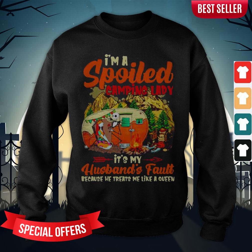 Sally And Jack Skellington I’m Spoiled Camping Lady It’s My Husband’s Fault Shirt - Image 4