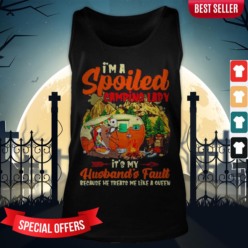 Sally And Jack Skellington I’m Spoiled Camping Lady It’s My Husband’s Fault Shirt - Image 3