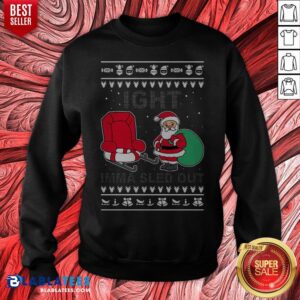 Alternative view of Santa Claus Ight Imma Sled Out Christmas Shirt