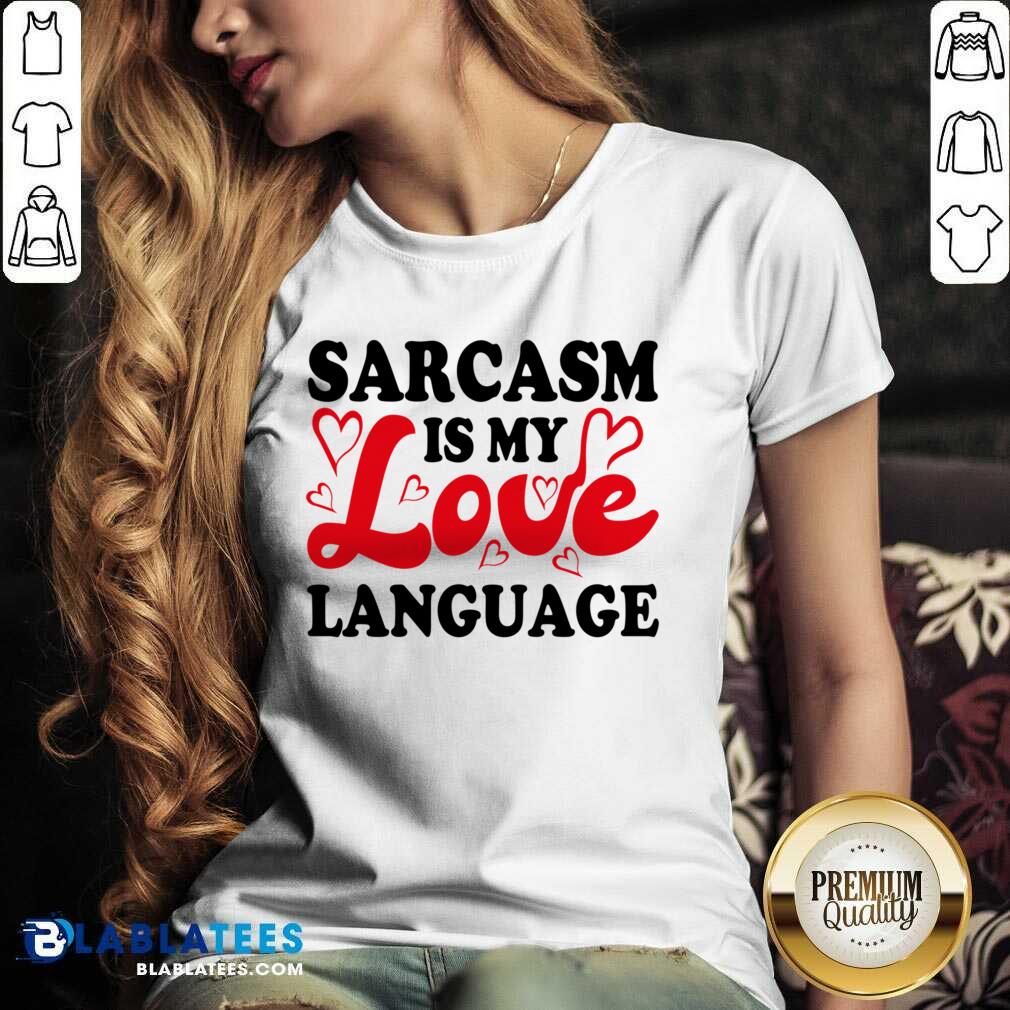 Sarcasm Is My Love Language Shirt - Image 2
