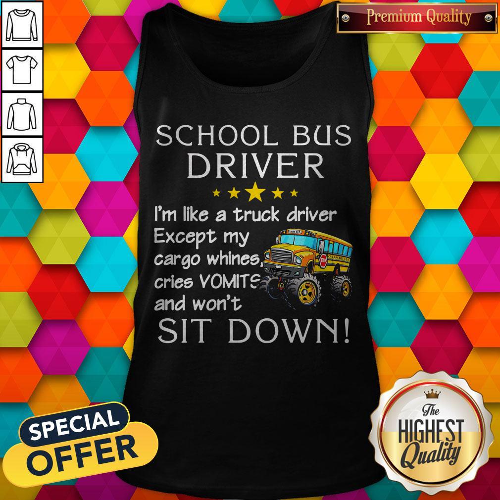 School Bus Driver I'm Like A Truck Driver Shirt - Image 2