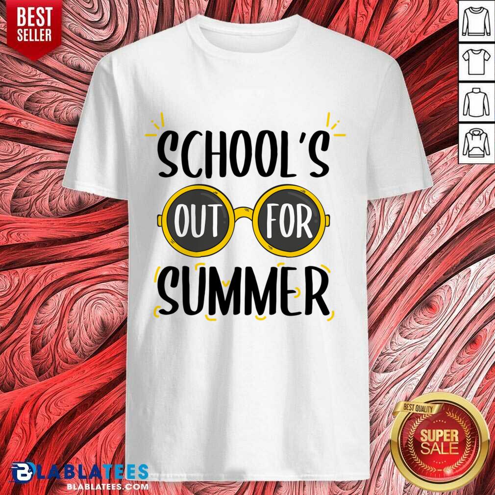 School's Out For Summer Shirt