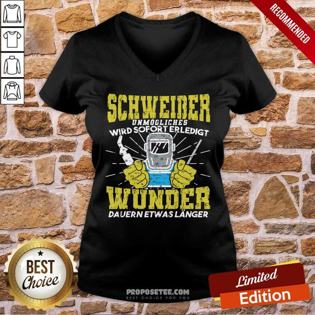 Schweiber Unmögliches Wird Sofort Erledigt Wunder Dauern Etwas Länger Shirt - Image 3