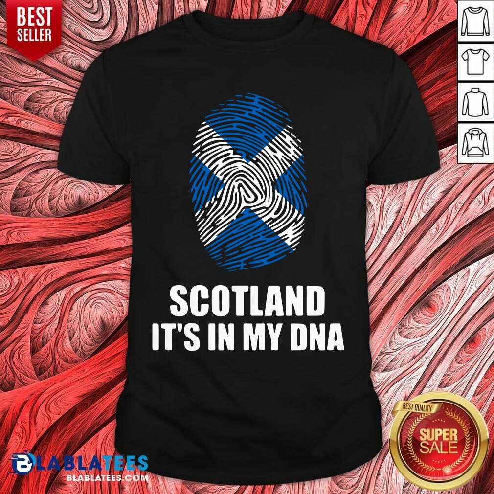 Scotland It'S In My Dna Shirt