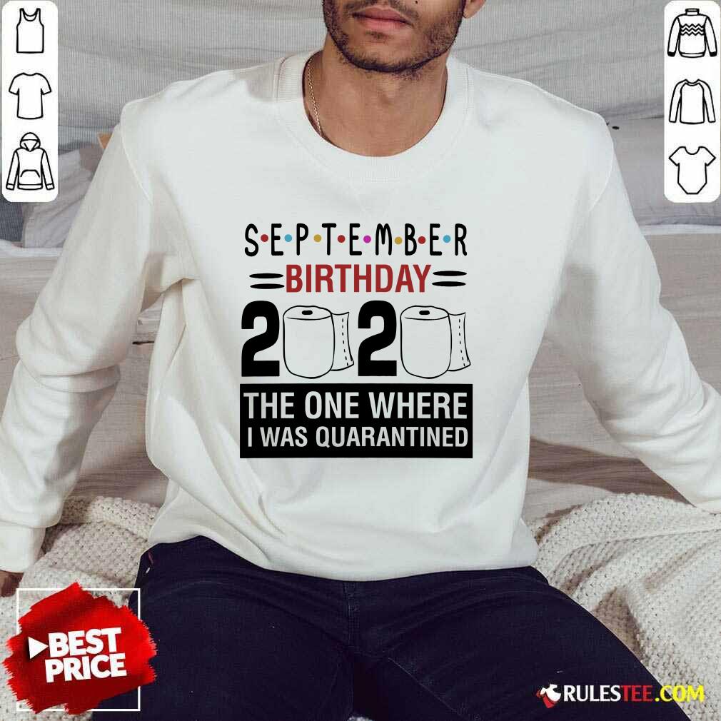 September Birthday 2020 Shirt - Image 5