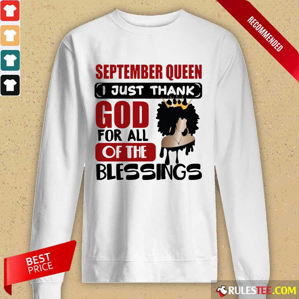 September Queen I Just Thank God Shirt - Image 2
