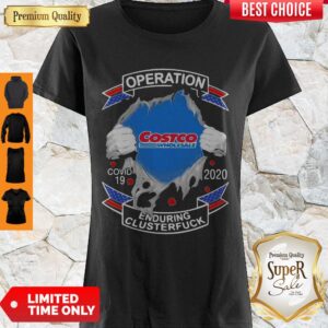 Costco Wholesale Operation COVID-19 2020 Enduring Cluster Fuck Shirt