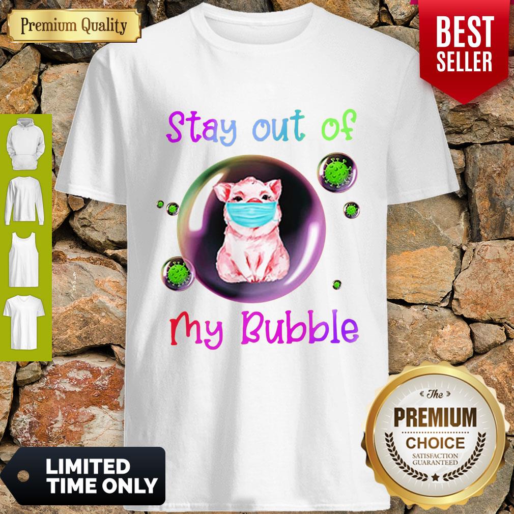 Official Stay Out Of My Bubble Shirt Pig Lovers Shirt