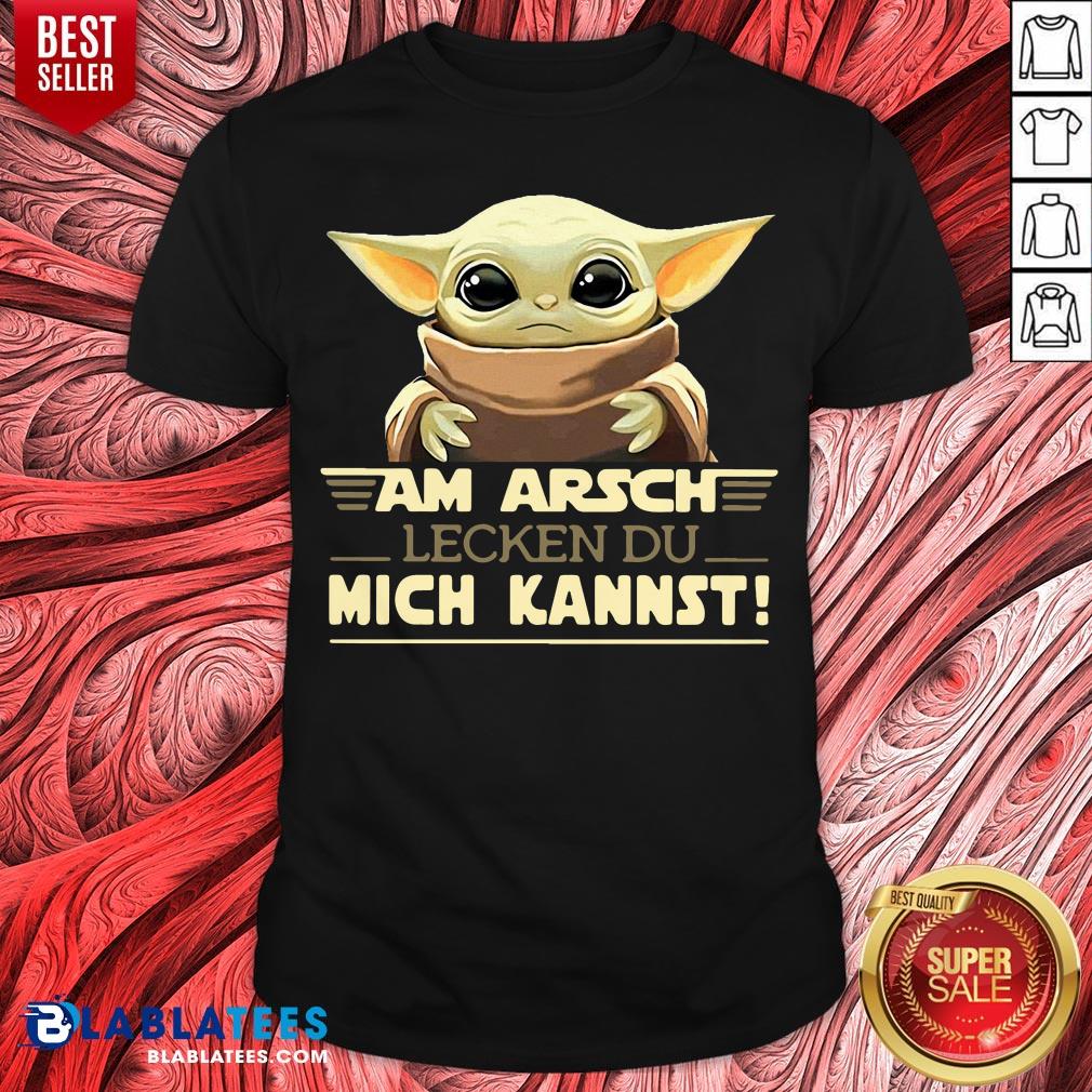 Awesome Baby Yoda Am Arsch Lecken Du Mich Kannst Shirt