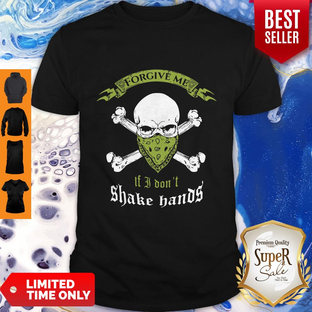 Skull Forgive Me If I Don’t Shake Hands Coronavirus Shirt