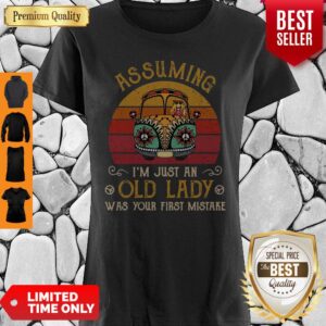 Funny Hippie Assuming I’m Just An Old Lady Was Your First Mistake Vintage Shirt