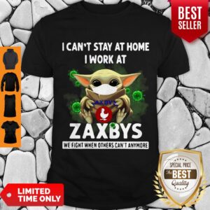 Pretty Baby Yoda Mask I Can’t Stay At Home I Work At Zaxbys Coronavirus Shirt