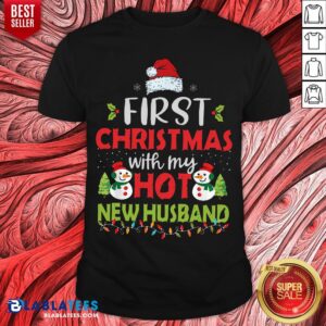 Pretty Santa Snowman First Christmas With My Hot New Husband Shirt