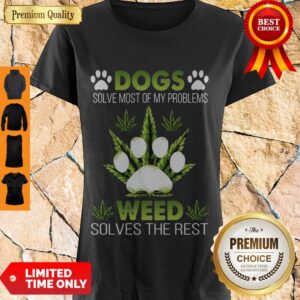 Awesome Dogs Weed Solves The Rest Shirt