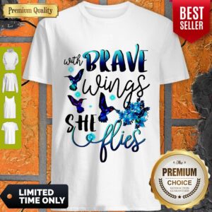 Pretty With Brave Wings She Flies Shirt
