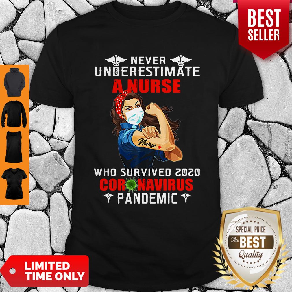 Strong Girl Never Underestimate A Nurse Who Survived 2020 Coronavirus Pandemic Shirt