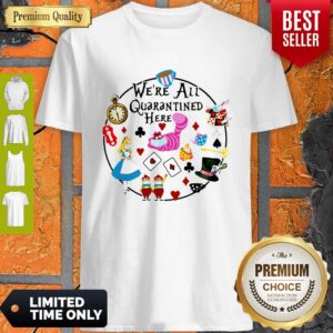 Funny Cartoon We’re All Quarantined Here Covid-19 Shirt