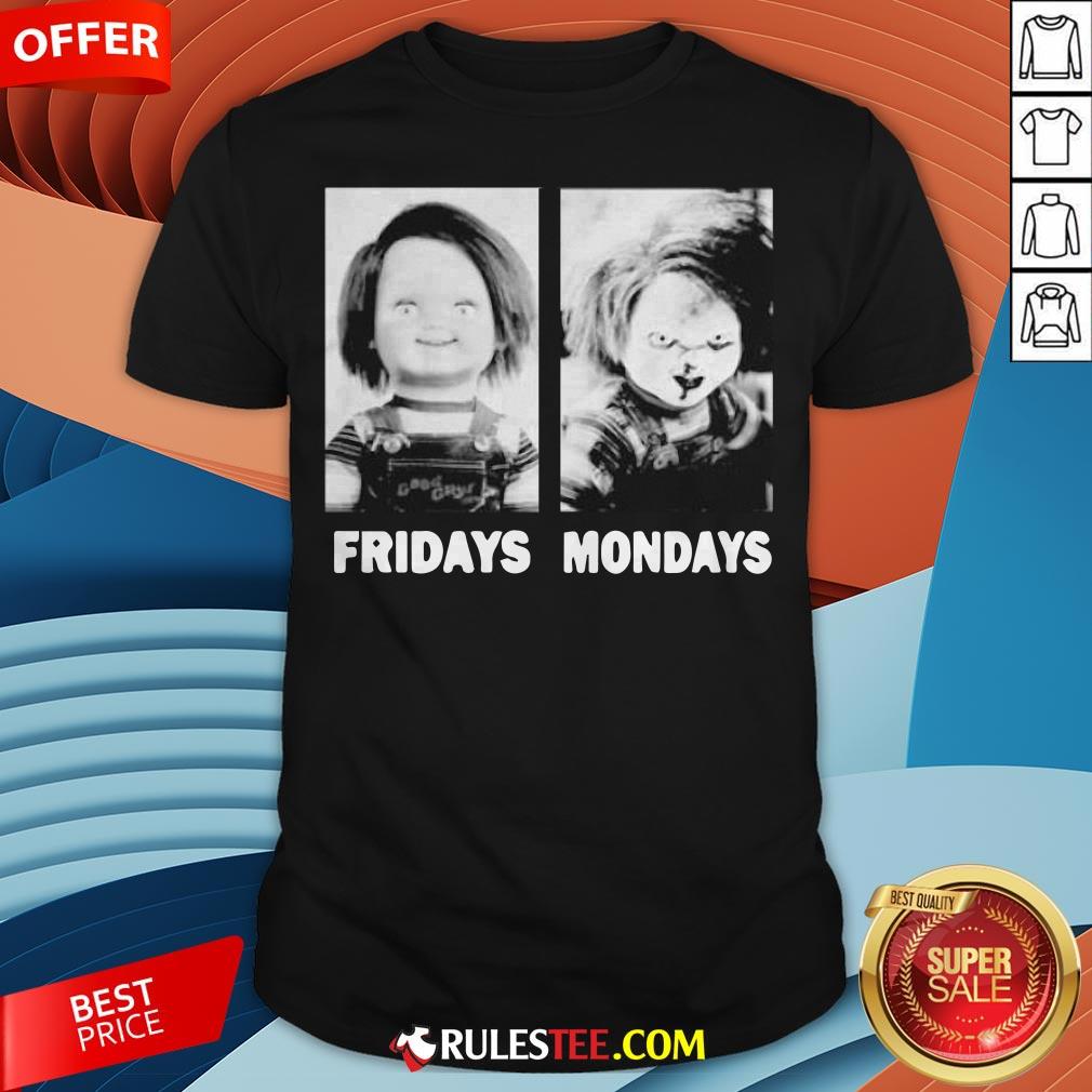 Chucky Doll Fridays And Mondays Halloween Shirt