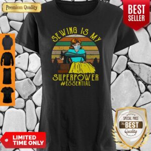 Funny Sewing Is My Superpower Essential Quilting Sewer Shirt