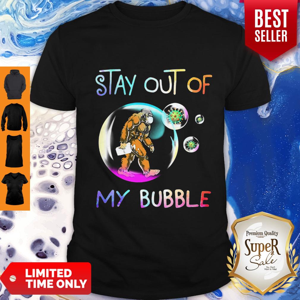 Nice Bigfoot Mask Stay Out Of My Bubble Coronavirus Shirt