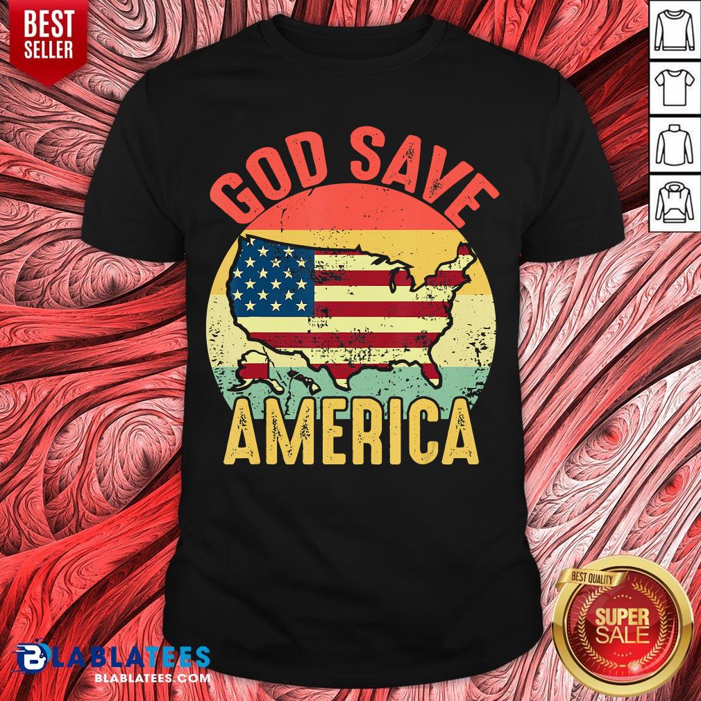 Good God Save America US Flag Patriotic American Vintage Retro Shirt